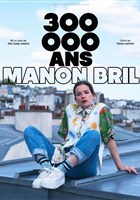 Manon Bril dans 300 000 ans