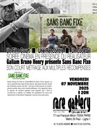Un film court, une rencontre, un cocktail | Galiam Bruno Henry prsente Sans Banc Fixe