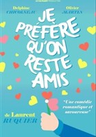 Je pr�f�re qu'on reste amis