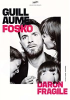 Guillaume Fosko dans Daron fragile