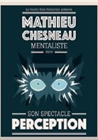 Mathieu Chesneau dans Perception