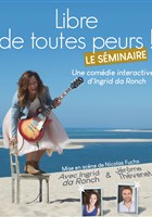 Libre de toutes peurs !