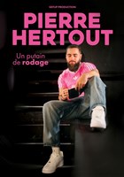 Pierre Hertout dans Un putain de rodage