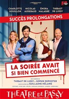 La soir�e avait si bien commenc�