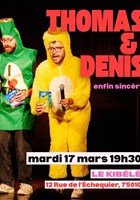 Thomas et Denis dans Enfin sinc�res