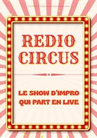 Redio Circus : Le show d'impro qui part en live !