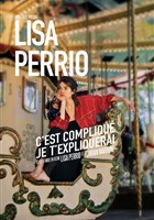 Lisa Perrio dans C'est compliqu� je t'expliquerai