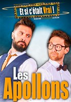 Les Apollons dans Et si c'tait vrai ?