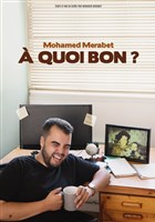 Mohamed Merabet dans � Quoi Bon ?