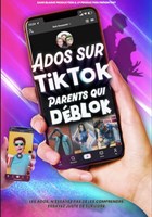 Ados sur TikTok, parents qui dblok