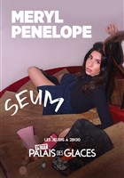 Meryl Penelope dans Seum