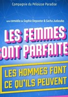 Les femmes sont parfaites, les hommes font ce qu'ils peuvent