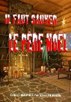 Il faut sauver le Pre Nol