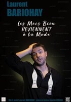 Laurent Bariohay dans Les mecs bien reviennent  la mode