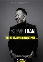 Steve Tran dans Tu l'as dj vu quelque part...