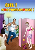 Ciel ! Mon pamplemousse !