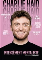 Charlie Haid dans Intensment Mentaliste