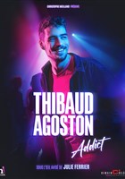 Thibaud Agoston dans Addict