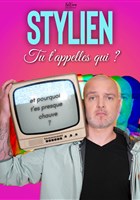 Stylien dans Tu t'appelles qui ?