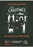 Act'Impro, Les Cabotin�s