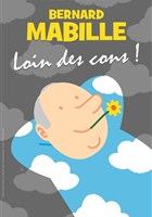 Bernard Mabille dans Loin des cons
