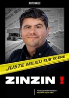 Juste Milieu dans Zinzin !