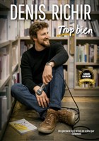 Denis Richir dans Trop bien