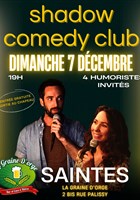 Soir�e Shadow Comedy Club | La Graine d'Orge - Saintes