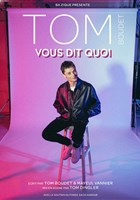 Tom Boudet vous dit quoi