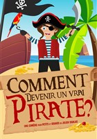 Comment devenir un vrai pirate ?