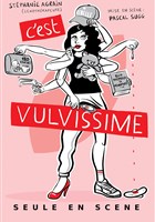Stphanie Agrain dans C'est Vulvissime