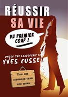 Yves Cusset dans Russir sa vie du premier coup