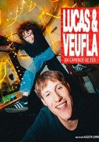 Lucas & Veufla dans En carence de fer et en rodage