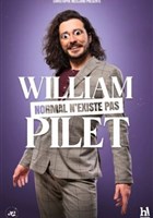 William Pilet dans Normal n'existe pas
