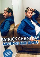 Patrick Chanfray dans Advienne que devra