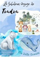 Le fabuleux voyage de Toulou