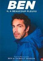 Ben dans Il a beaucoup pleuvu