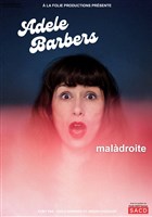 Adele Barbers dans Maldroite