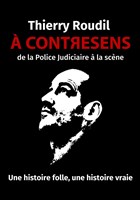 Thierry Roudil dans A Contresens