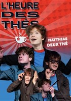Matthias Deux Th dans L'heure des ths