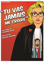 Tu vas jamais me croire