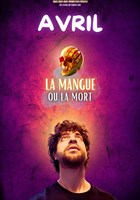 Avril dans La mangue ou la mort