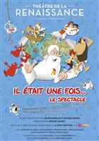 Il �tait une fois... Le spectacle