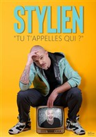 Stylien dans Tu t'appelles qui ?