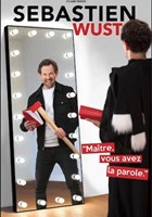 Sbastien Wust dans Matre, vous avez la parole