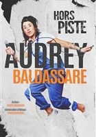 Audrey Baldassare dans Hors Piste
