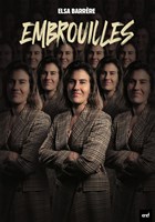 Elsa Barr�re dans Embrouilles