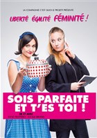 Sois parfaite et t'es toi !