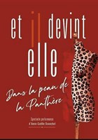 Et il devint elle - Dans la peau de la panthre