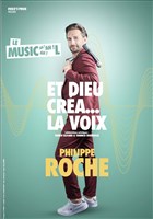 Philippe Roche dans Et Dieu cr�a la voix